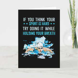 funny swimming quote, if you think your sport is card