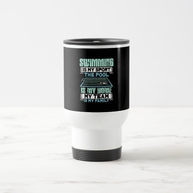 Funny Swimming Quote Travel Mug (Center)