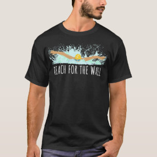Funny Swimming Swim Team Gift for a Swimmer Quote  T-Shirt