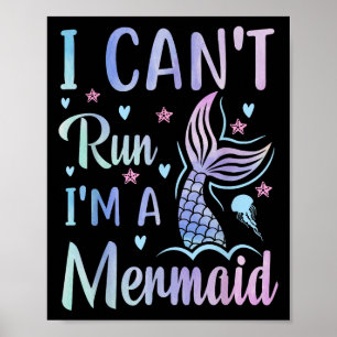Funny Swimming Workout Mermaid I Can't Run I'm A M Poster