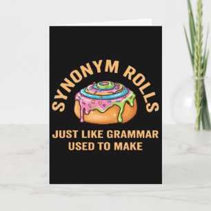 Funny Synonym Rolls Joke Cinnamon Rolls Grammar Pu Card