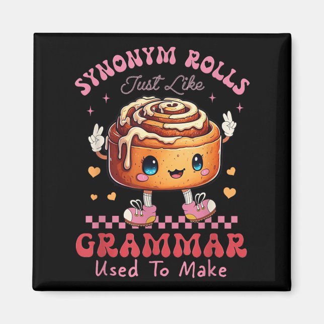 Funny Synonym Rolls Joke Cinnamon Rolls Grammar Pu Magnet (Front)