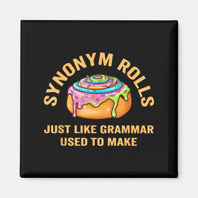 Funny Synonym Rolls Joke Cinnamon Rolls Grammar Pu Magnet (Front)