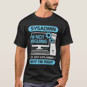 Funny System Administrator Job Sysadmin Gift T-Shirt