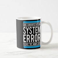 Funny System Error Ears Currently Offline 