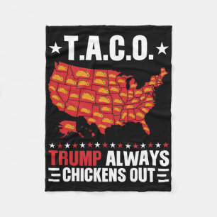 Funny T.a.c.o Trump Always Chickens Out Taco Usa M Fleece Blanket