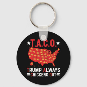 Funny T.a.c.o Trump Always Chickens Out Taco Usa M Key Ring