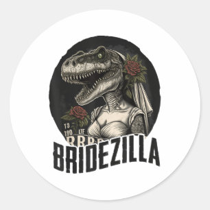 Funny T-rex Bride Design, Bridezilla _1 Classic Round Sticker