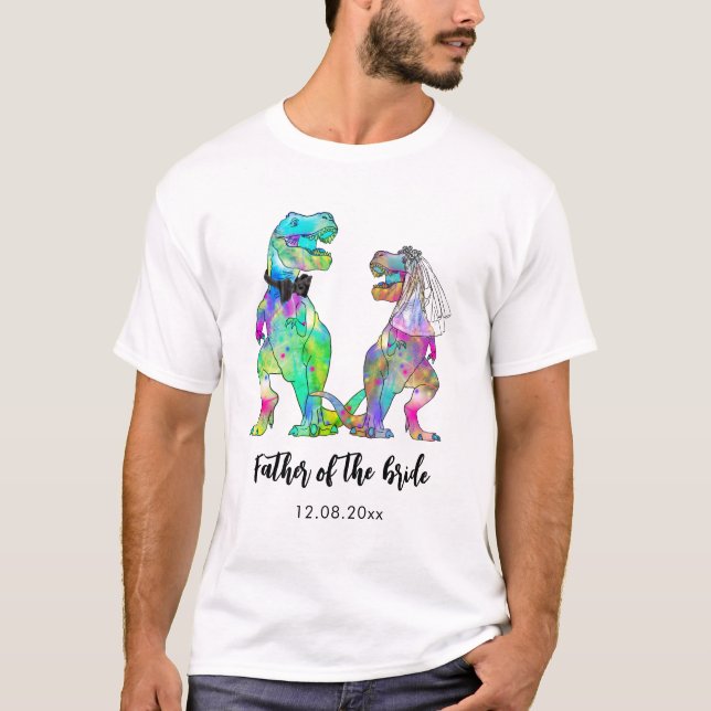 Funny T-Rex Dinosaur Father of the Bride T-Shirt (Front)