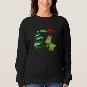 Funny T Rex Dinosaur Struggles To Decorate Christm Sweatshirt