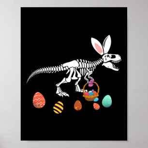 Funny T Rex Easter Skeleton Bunny Sket Egg Hunt Ea Poster