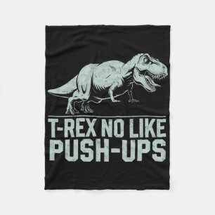 Funny T-rex No Like Push-ups Dinosaur Workout Gym Fleece Blanket