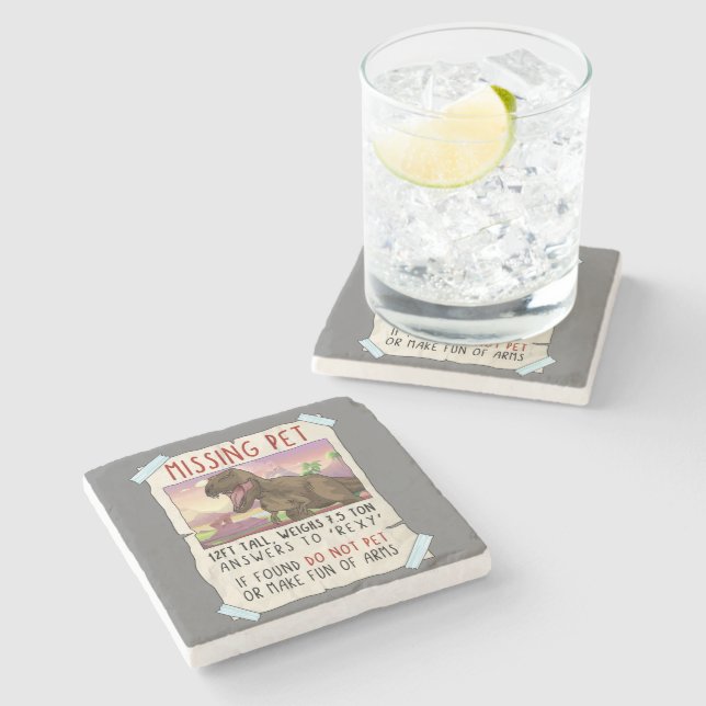 Funny T Rex Tshirt, Funny Missing Pet Tee, Dinosau Stone Coaster (Side)