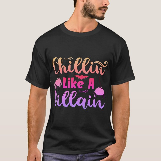 funny t-shirt  CHILLIN’ LIKE A VILLAIN-01 (Front)