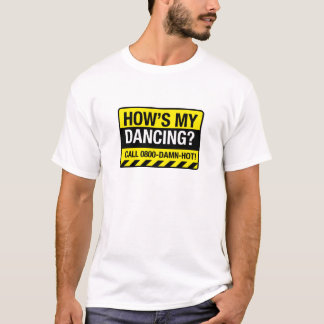 Funny T Shirt - Dancing