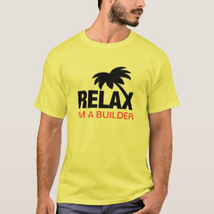 Funny t-shirt for builders with funny saying