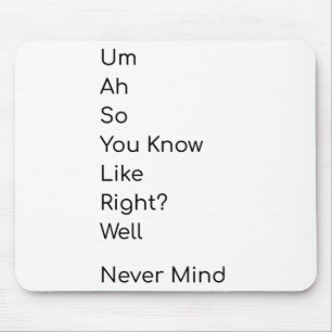 Funny t-shirt mean nothing mouse pad