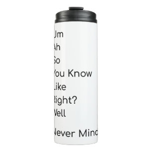 Funny t-shirt mean nothing thermal tumbler