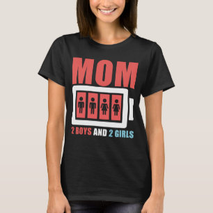Funny t-shirt Mum two boys and Two girls no power