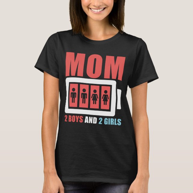 Funny t-shirt Mum two boys and Two girls no power (Front)