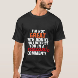Funny T-shirt Sarcastic Comment Sarcasm Humour