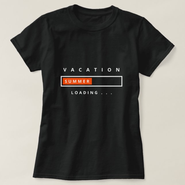 Funny T-Shirt Summer Vacation Loading - Playful (Design Front)