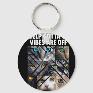 Funny tabby cat welp gotta go sarcastic saying Fun Key Ring