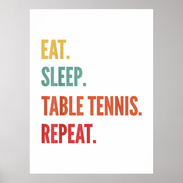 funny table tennis gift, eat sleep table tennis poster (Front)