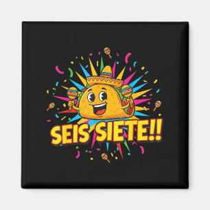 Funny Taco 67 Cinco De Mayo Mexican Seis Siete Par Magnet