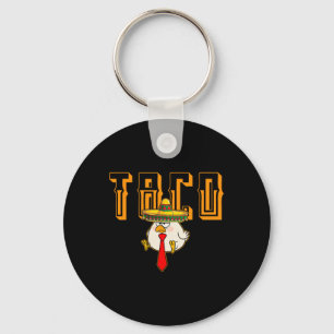 Funny Taco Anti-trump Always Chickens Out Let's Go Key Ring
