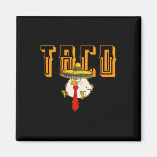 Funny Taco Anti-trump Always Chickens Out Let's Go Magnet