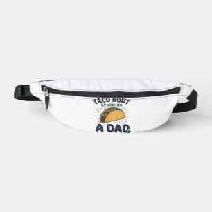 Funny Taco Bout Becoming a Dad Pregnancy Announcem Bum Bags