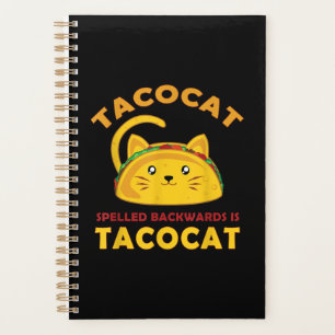 Funny Taco Cat Quote Meme Unique Men Kids Birthday Planner