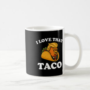 Funny Taco Chicken Taco Trump Always Chickens Out Coffee Mug
