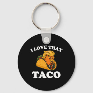 Funny Taco Chicken Taco Trump Always Chickens Out Key Ring