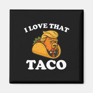 Funny Taco Chicken Taco Trump Always Chickens Out  Magnet