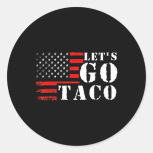 Funny Taco Let's Go Taco Classic Round Sticker