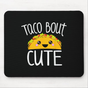 Funny Taco Lover Shirt Taco Bout Cute Girl Boy Kid Mouse Pad