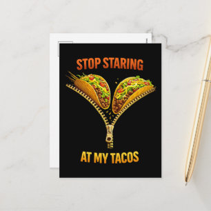 Funny Taco Lover Stop Staring Holiday Postcard