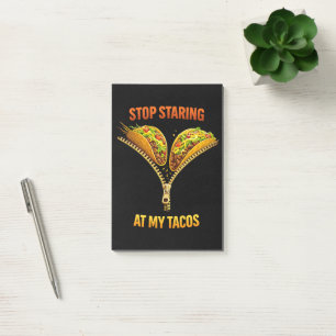 Funny Taco Lover Stop Staring Post-it Notes