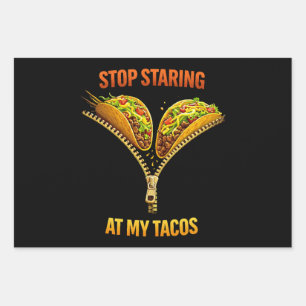 Funny Taco Lover Stop Staring Wrapping Paper Sheet