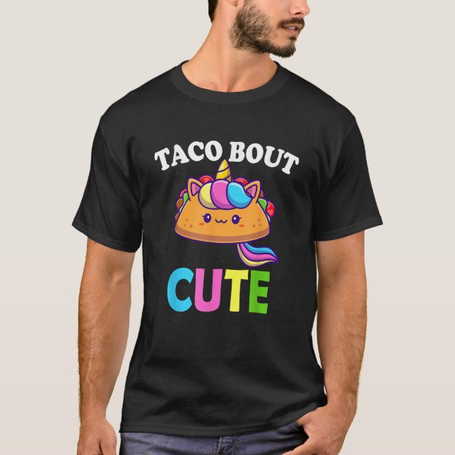 Funny Taco Lover TACO BOUT CUTE Girl Boy Kids Todd T-Shirt (Front)