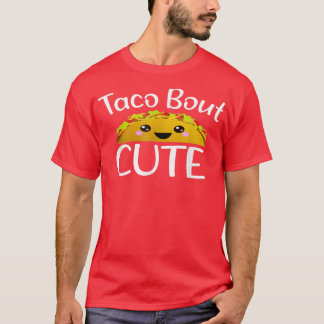 Funny Taco Lover TACO BOUT CUTE Girls Boy Kids Tod T-Shirt