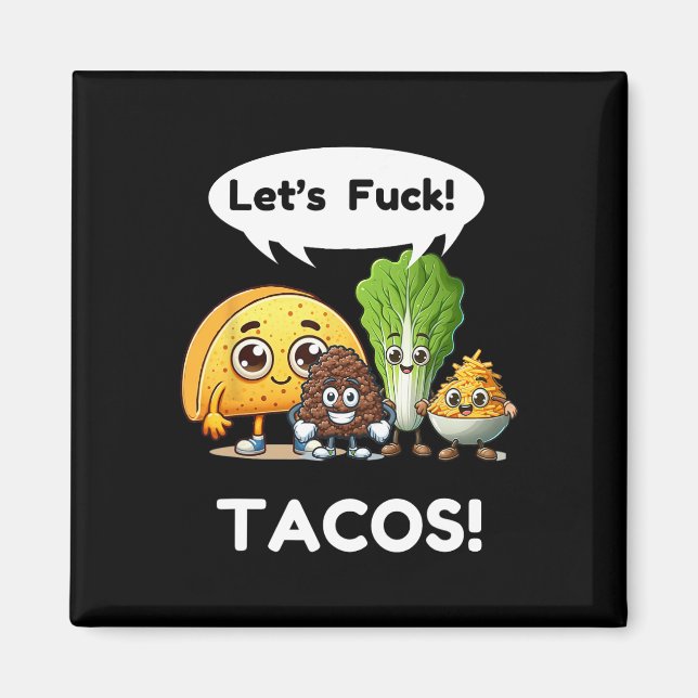 Funny Taco Shirt. Cinco De Mayo1  Magnet (Front)