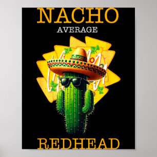 Funny Taco Shirt For Redheads _ Sombrero Cactus  Poster