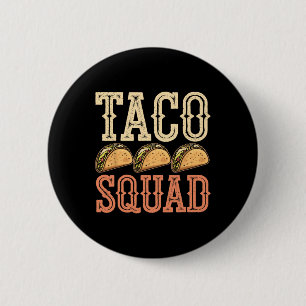 Funny Taco Squad 6 Cm Round Badge