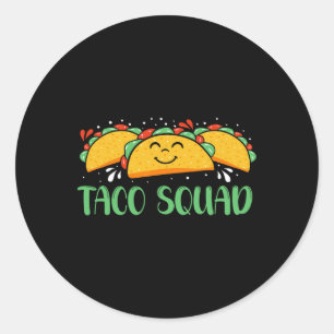 Funny Taco Squad Cinco De Mayo Men And Women Classic Round Sticker