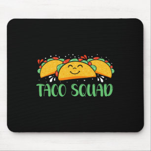 Funny Taco Squad Cinco De Mayo Men And Women  Mouse Pad