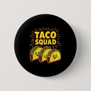 Funny Taco Squad Cinco De Mayo Mexican Food Fiesta 6 Cm Round Badge