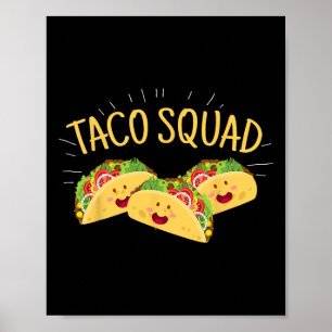 Funny Taco Squad Cute Mexican Food Lover Tee Gift Poster